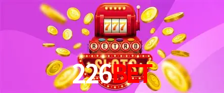 Descubra o Mundo do Cassino Online com 226bet