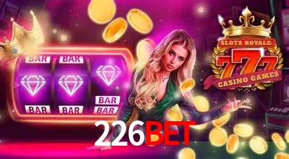 Descubra o Mundo do Cassino Online com 226bet